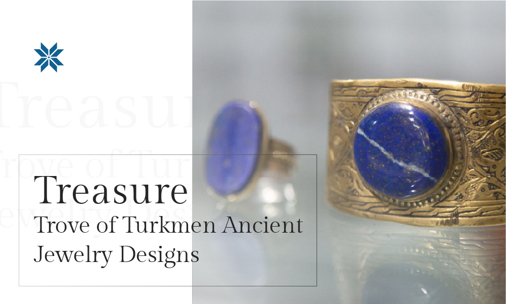 Turkmen Ancient Jewelry Designs: A Cultural Treasure Trove of Central Asia